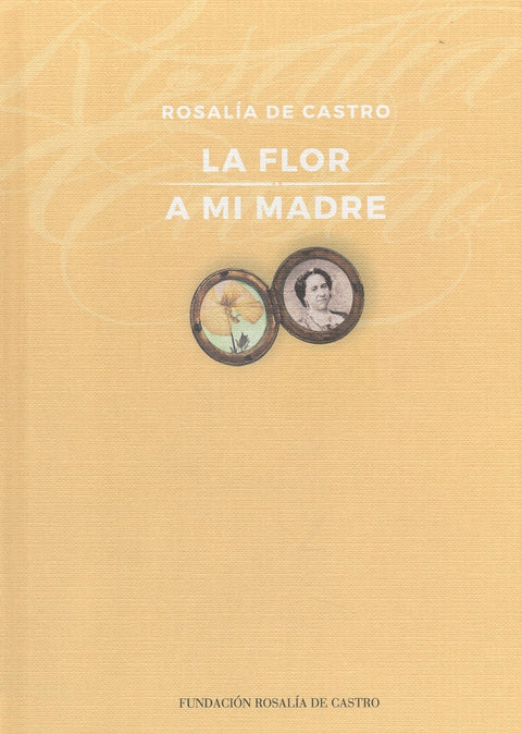  La flor;A mi madre 