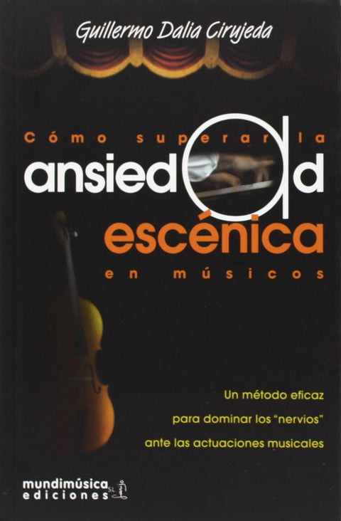  Cómo superar la ansiedad escénica en músicos 