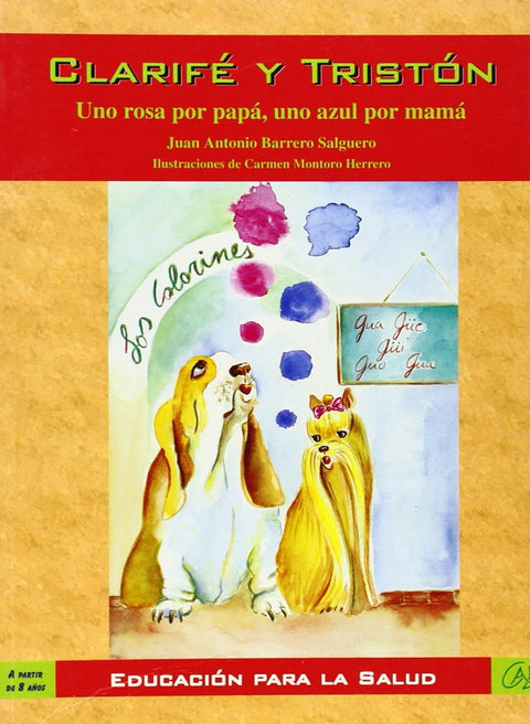  Clarifé y Tristán. Uno rosa por papá, uno azul por mamá 