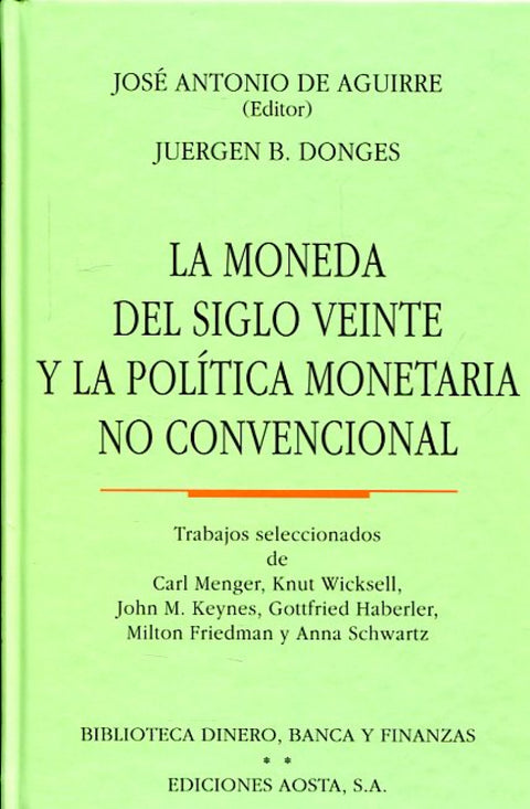  La moneda del siglo veinte y la política monetaria no convencional 