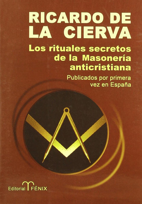  Los rituales secretos de la masonería anticristiana 