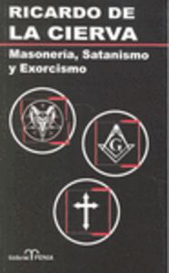  Masoneria, Satanismo y Exorcismo 