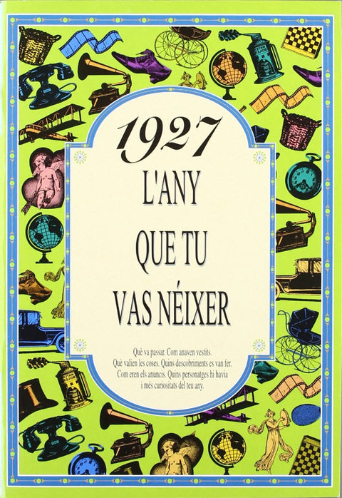  1927.L'any que tu vas néixer 