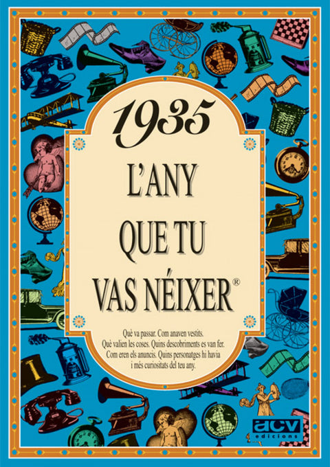  1935 EL AÑO QUE TU NACISTE 