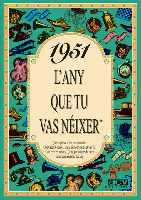  1951.L'any que tu vas néixer 
