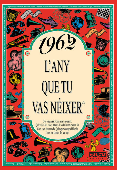  1962 L'any que tu vas néixer 