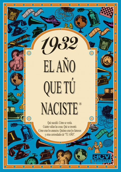  1932 año que tú naciste 