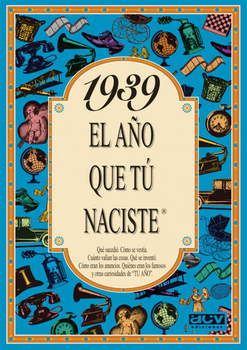  Año que tu naciste 1939 