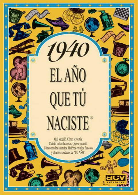 1940 año en que tu naciste 