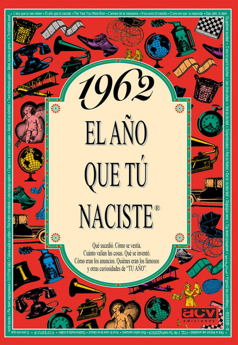  1962 El año que tu naciste 