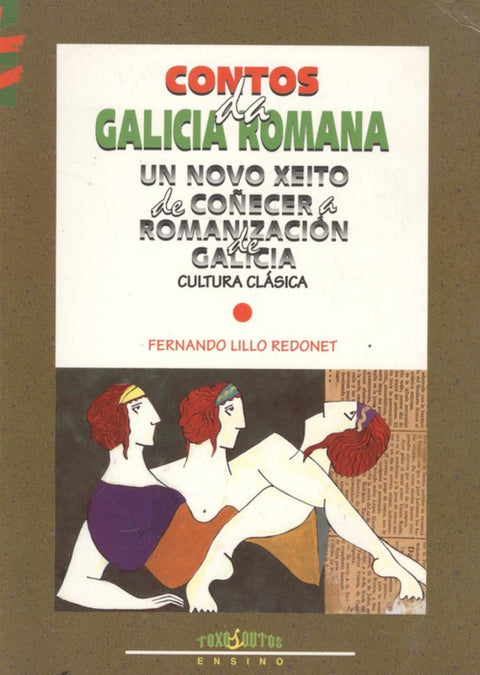  Contos da Galicia romana, un novo xeito de coñecera romanizagion 