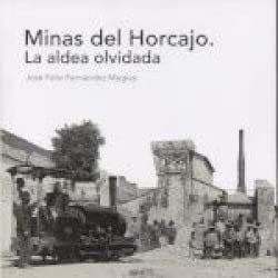  MINAS DEL HORCAJO. LA ALDEA OLVIDADA 