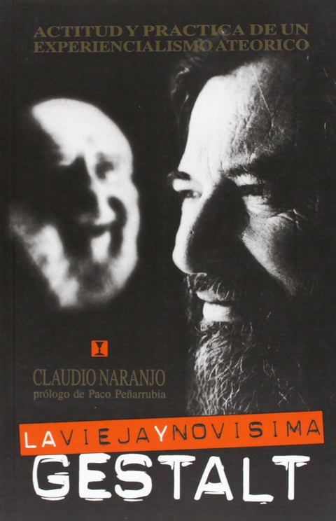  La vieja y novísima gestalt. actitud y practica 