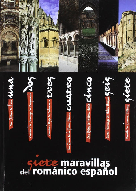  SIETE MARAVILLAS ROMÁNICO ESPAÑOL 