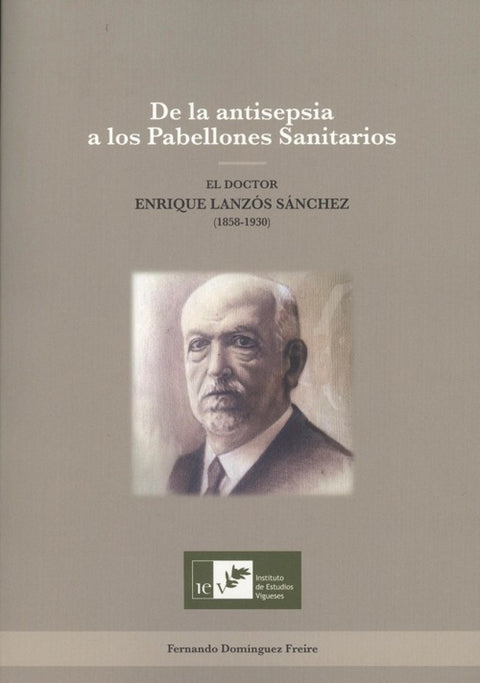  DE LA ANTISEPSIA A LOS PABELLONES SANITARIOS 