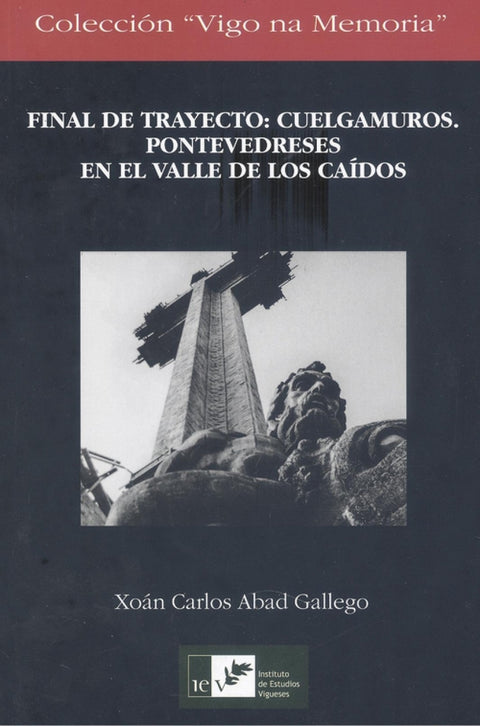 FINAL DE TRAYECTO:CUELGAMUROS. 