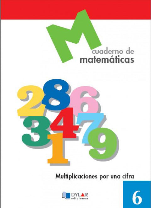  MATEMATICAS  6 - Multiplicaciones por una cifra 