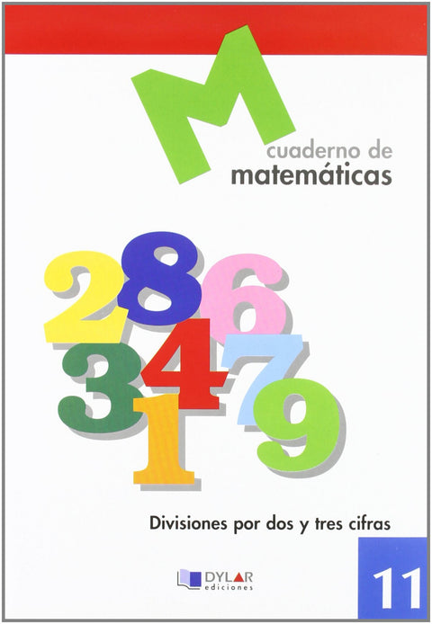  MATEMATICAS  11 - Divisiones por dos y tres cifras 
