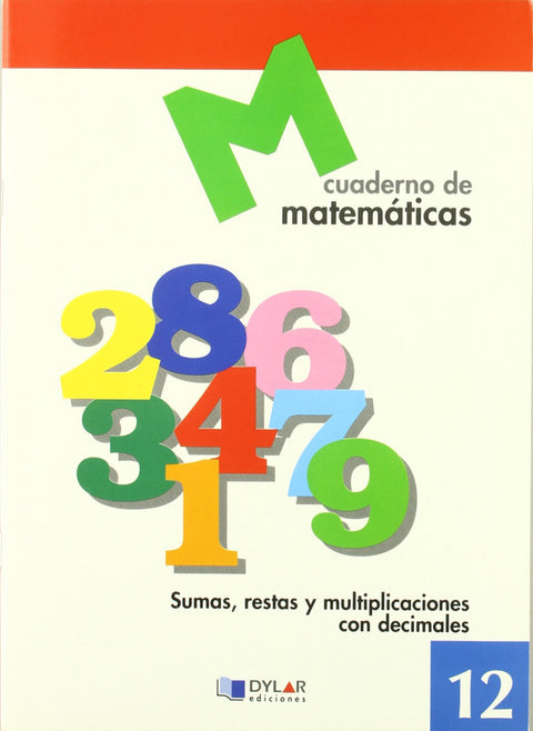  MATEMATICAS  12 - Sumas, restas y multiplicaciones con decimales 