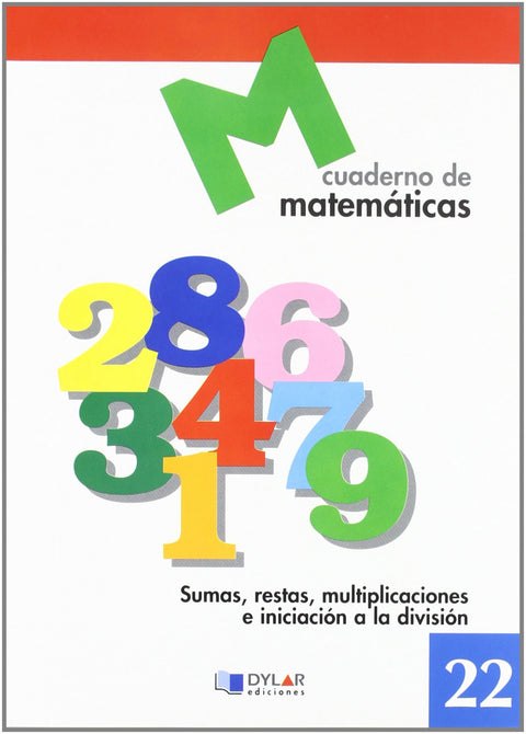  Matemáticas  22 - Sumas, restas, multiplicaciones e iniciación a la división 