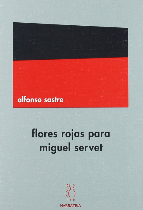  Flores rojas para Miguel Servet 