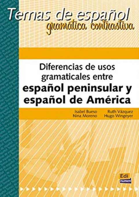  Diferencias de usos gramaticales entre español peninsular y español de América 