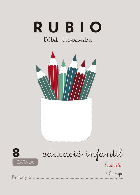  Rubio, L'art d'aprendre, Educació Infantil. Quadern 8 