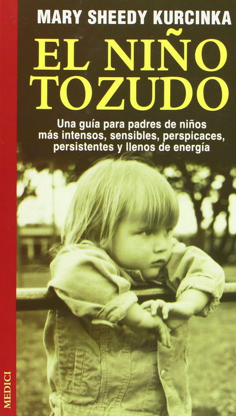  El niño tozudo 