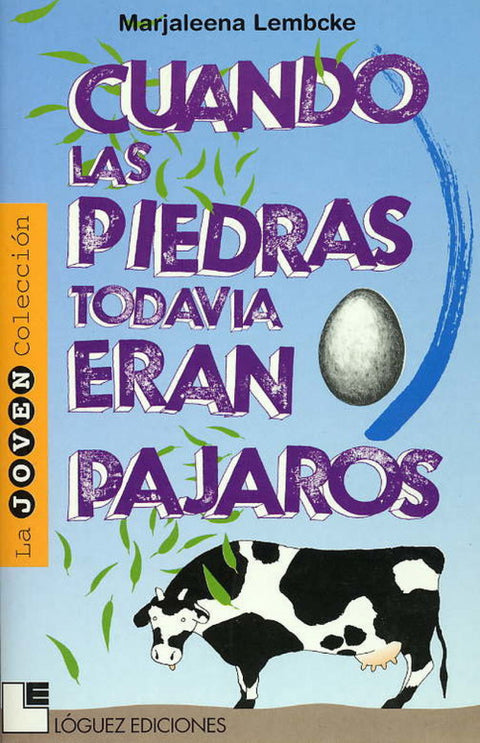  Cuando Las Piedras Todavia Eran Pajaros (Desde 10 Años) 
