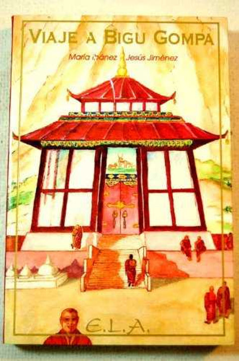  VIAJE A BIGU GOMPA 