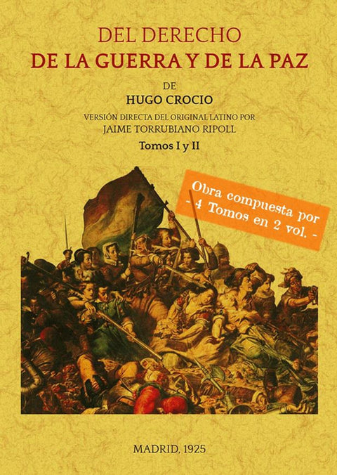  Del derecho de la guerra y de la paz (4 tomos en 2 volumenes) 