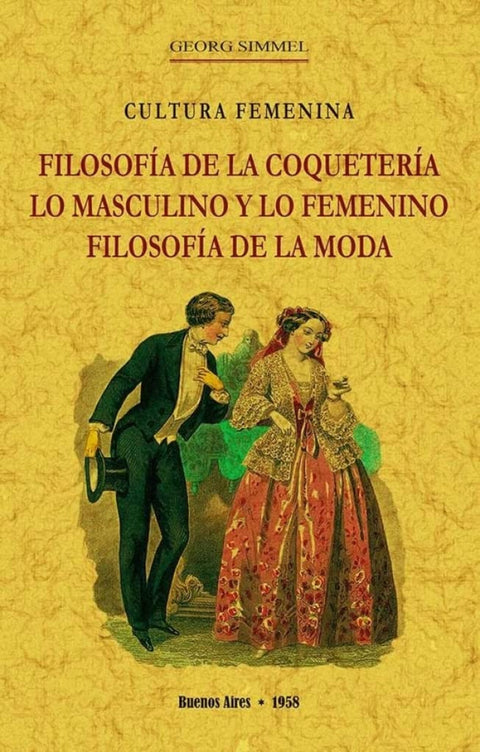  Filosofía de la coquetería, lo masculino y lo femenino, filosofía de la moda 