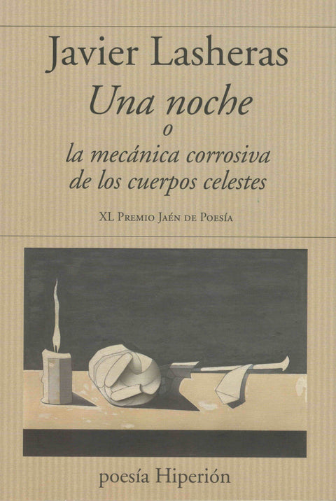  UNA NOCHE O LA MECÁNICA CORROSIVA DE LOS CUERPOS CELESTES. 
