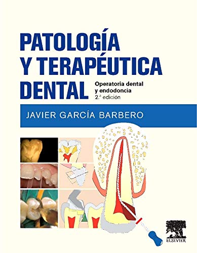  Patología y terapéutica dental. 2ª Edición 