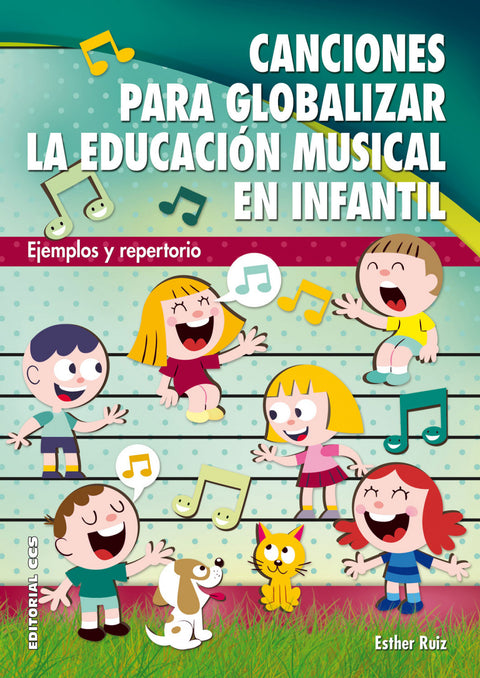  Canciones para globalizar la Educación Musical en Infantil 