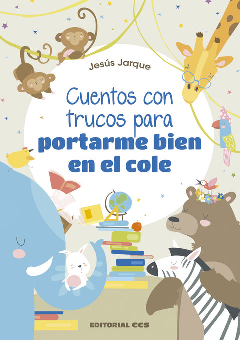  Cuentos con trucos para portarme bien en el colegio 