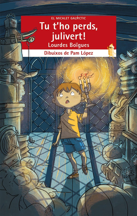  Tu t'ho perds, julivert! 