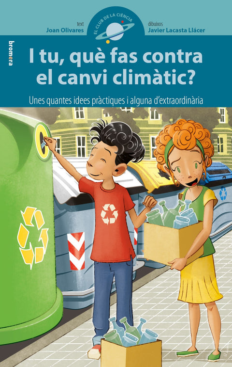  I TU, QUÉ FAS CONTRA EL CANVI CLIMÀTIC? 