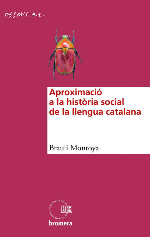  APROXIMACIÓ A LA HISTÒRIA SOCIAL DE LA LLENGUA CATALANA 