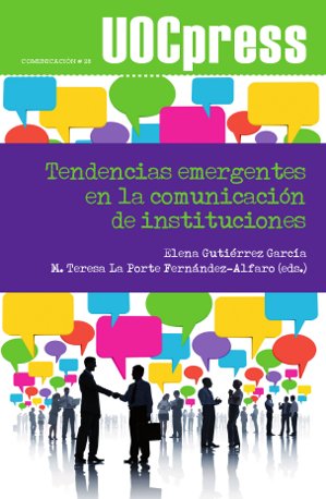  Tendencias emergentes en la comunicación de instituciones 