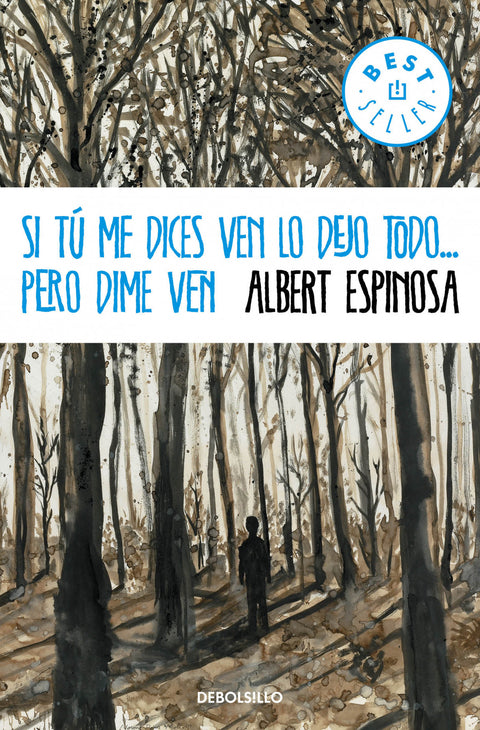  Si tu me dices ven lo dejo todo pero dime ven 