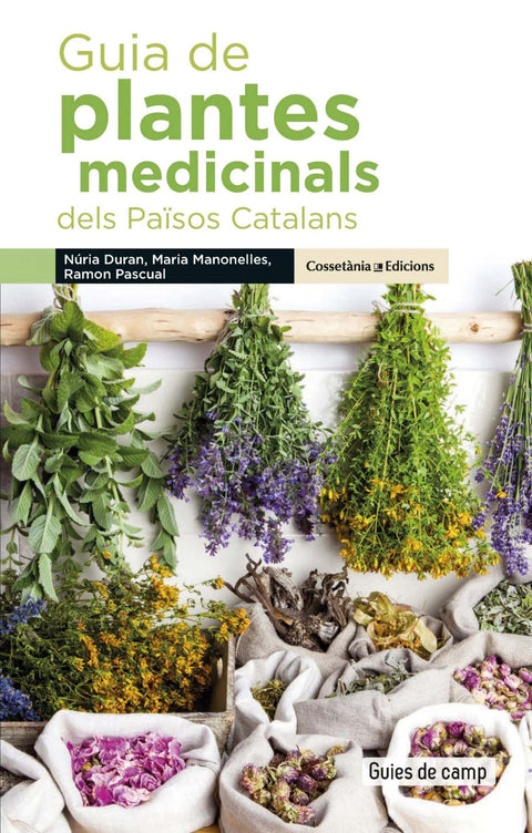  GUIA DE PLANTES MEDICINALS DELS PAÏSOS CATALANS 