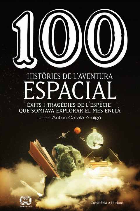  100 històries de l'aventura espacial 