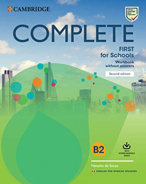 COMPLETE FIRST FOR SCHOOLS WORKBOOK WITHOUT KEY +DOWLOADABLE AUDIO 