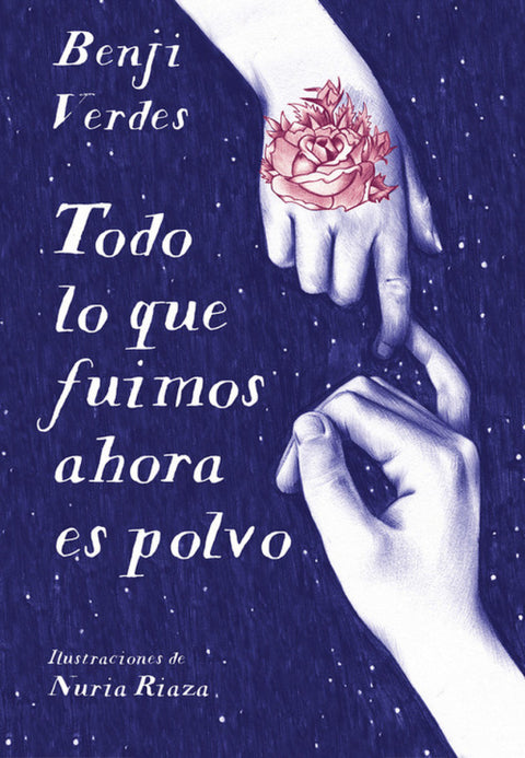  TODO LO QUE FUIMOS AHORA ES POLVO 