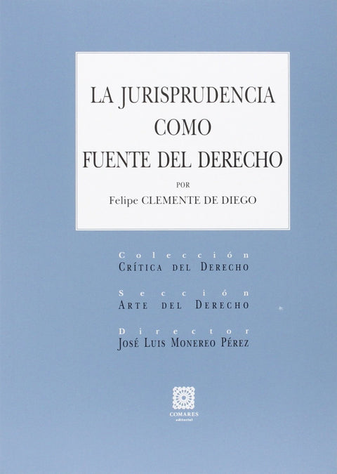  La jurisprudencia como fuente del derecho 