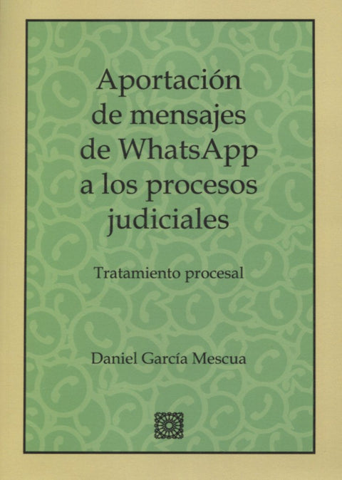  APORTACIÓN MENSAJES WHATSAPP A LOS PROCESOS JUDICIALES 