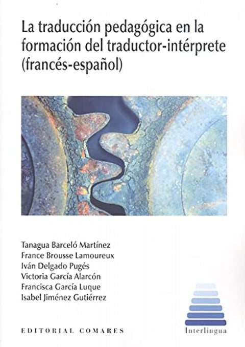  TRADUCCION PEDAGOGICA EN LA FORMACION DEL TRADUCTOR-INTERPR 