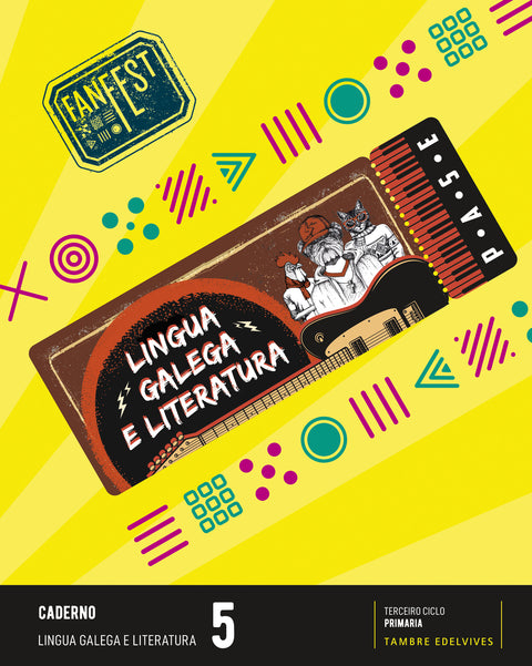  Proxecto: FanFest. Lingua galega e Literatura 5 - Caderno 