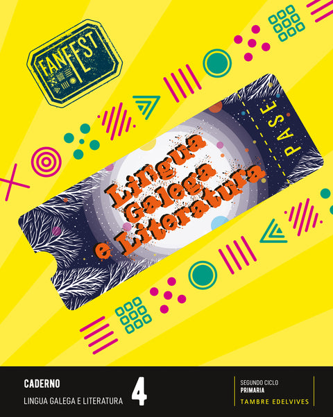  Proxecto: FanFest. Lingua galega e Literatura 4 - Caderno 